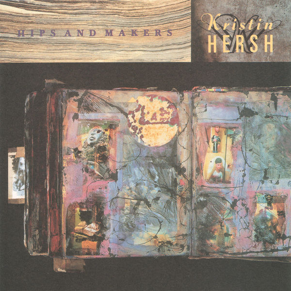 Cover of 'Hips And Makers' - Kristin Hersh